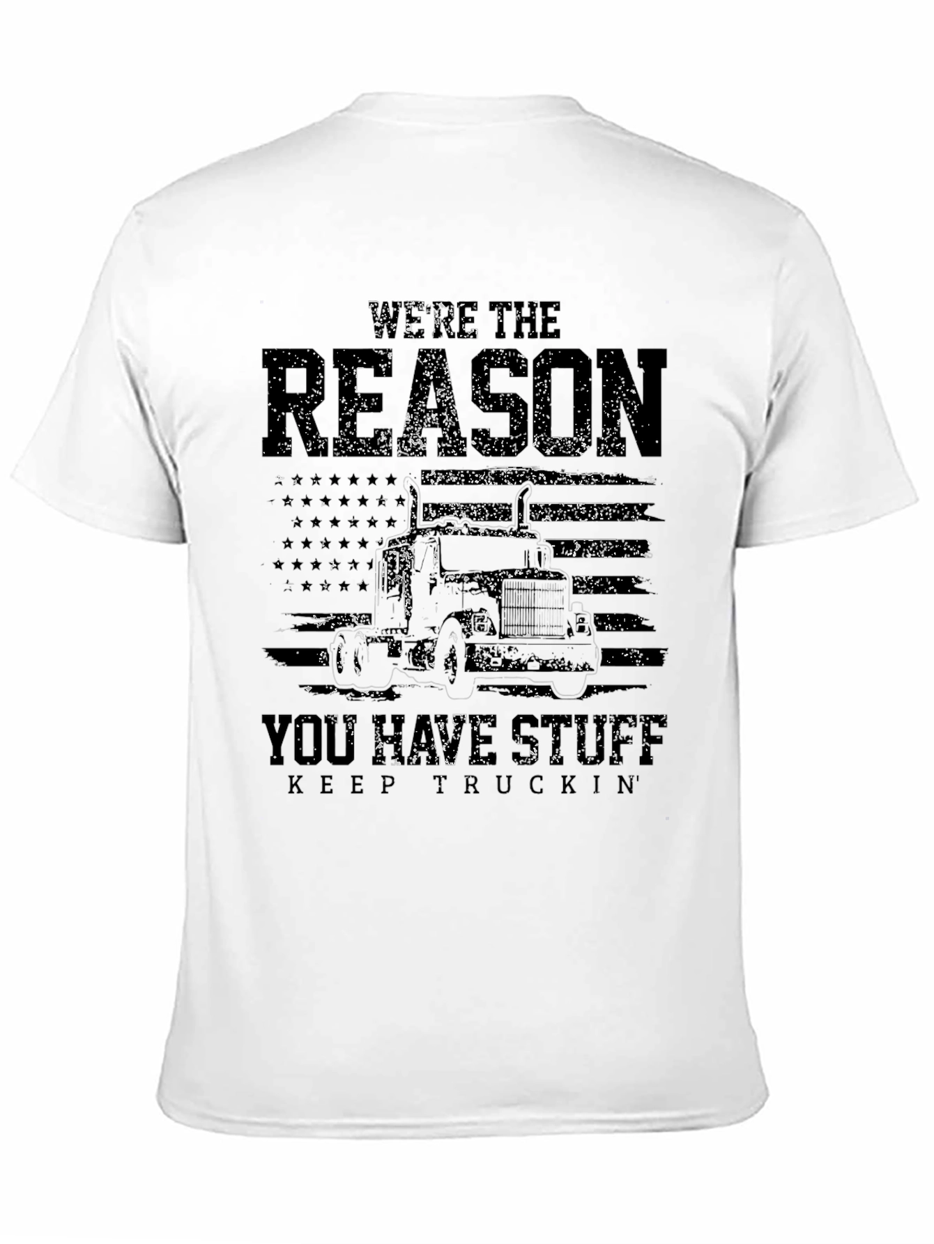 Were the Reason Trucker T-Shirt