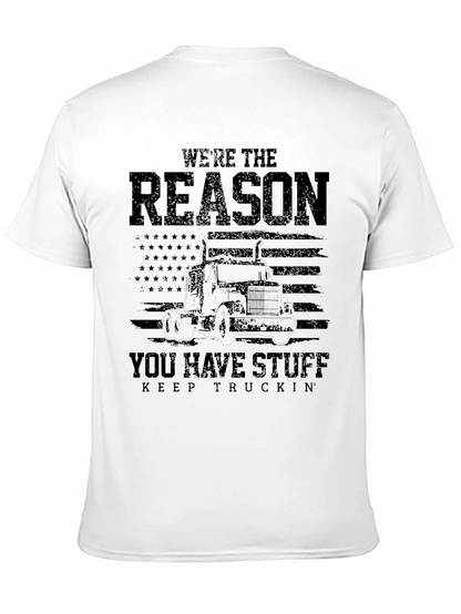 Were the Reason Trucker T-Shirt
