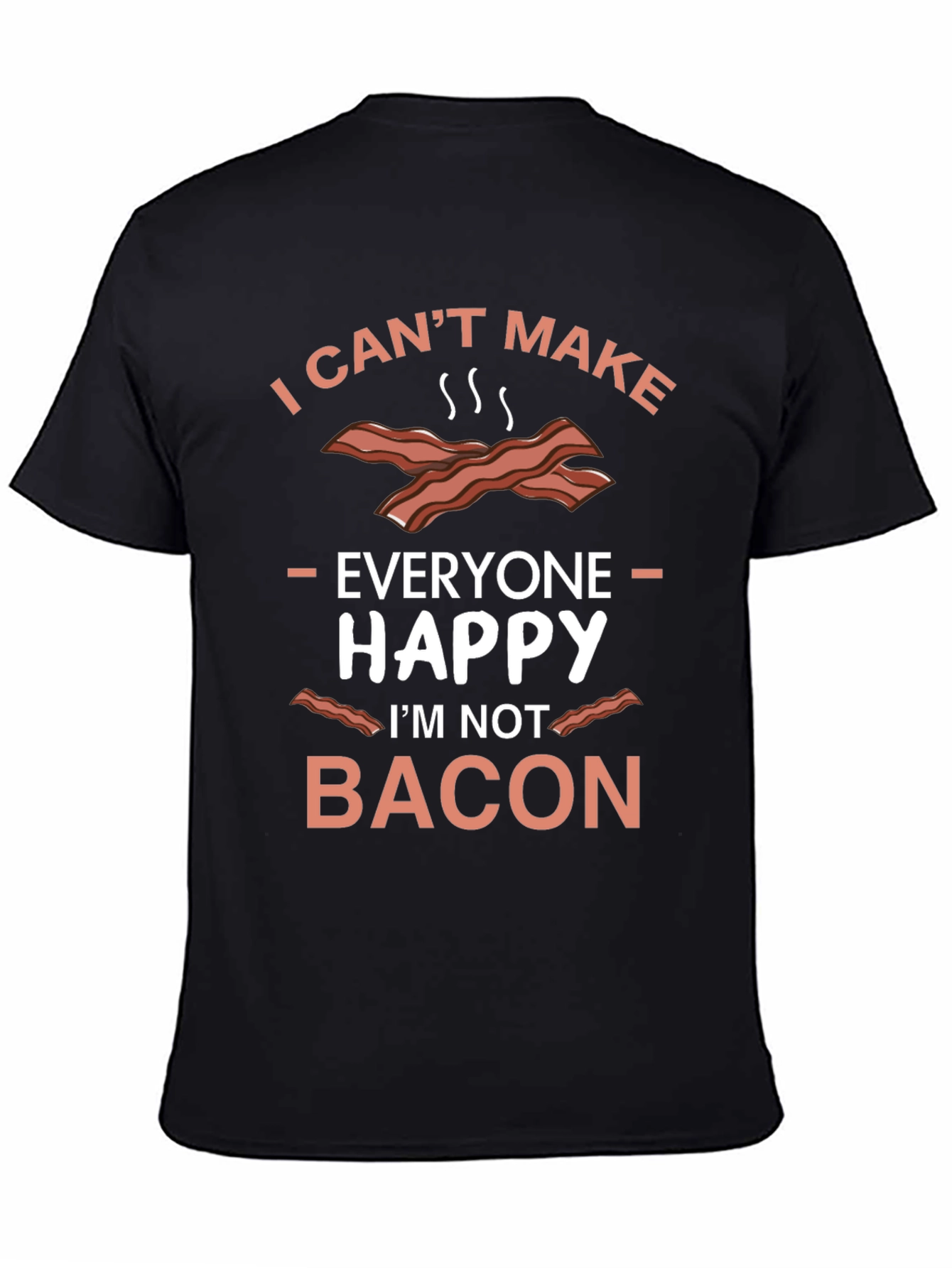 Im Not Bacon T-Shirt Funny Foodie Tee