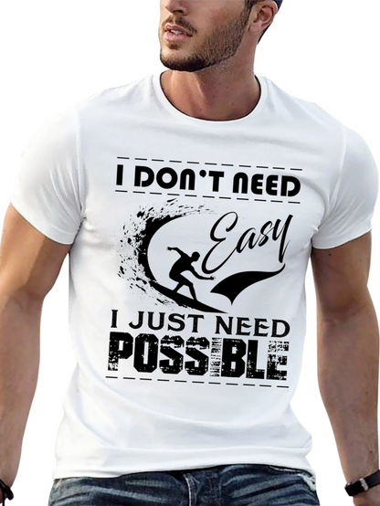 I Dont Need Easy Mens Black Graphic Tee