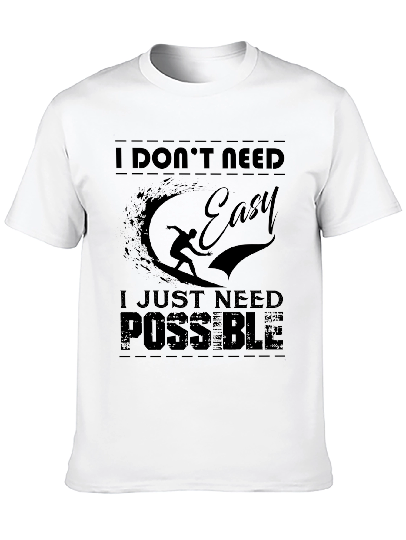 I Dont Need Easy Mens Black Graphic Tee