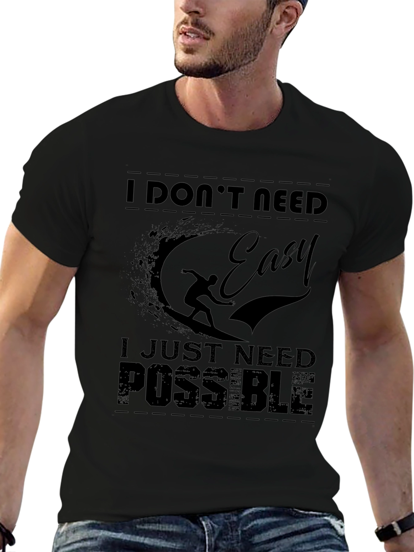 I Dont Need Easy Mens Black Graphic Tee