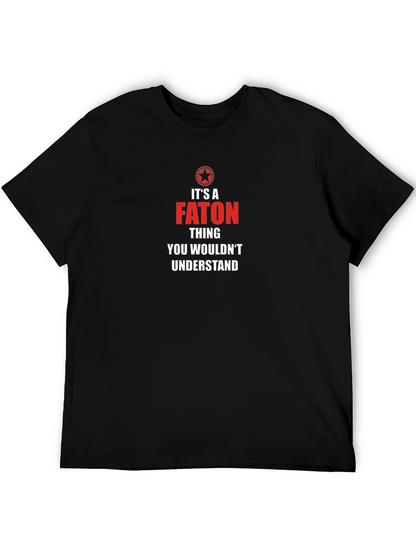 Its a FATON Thing T-Shirt