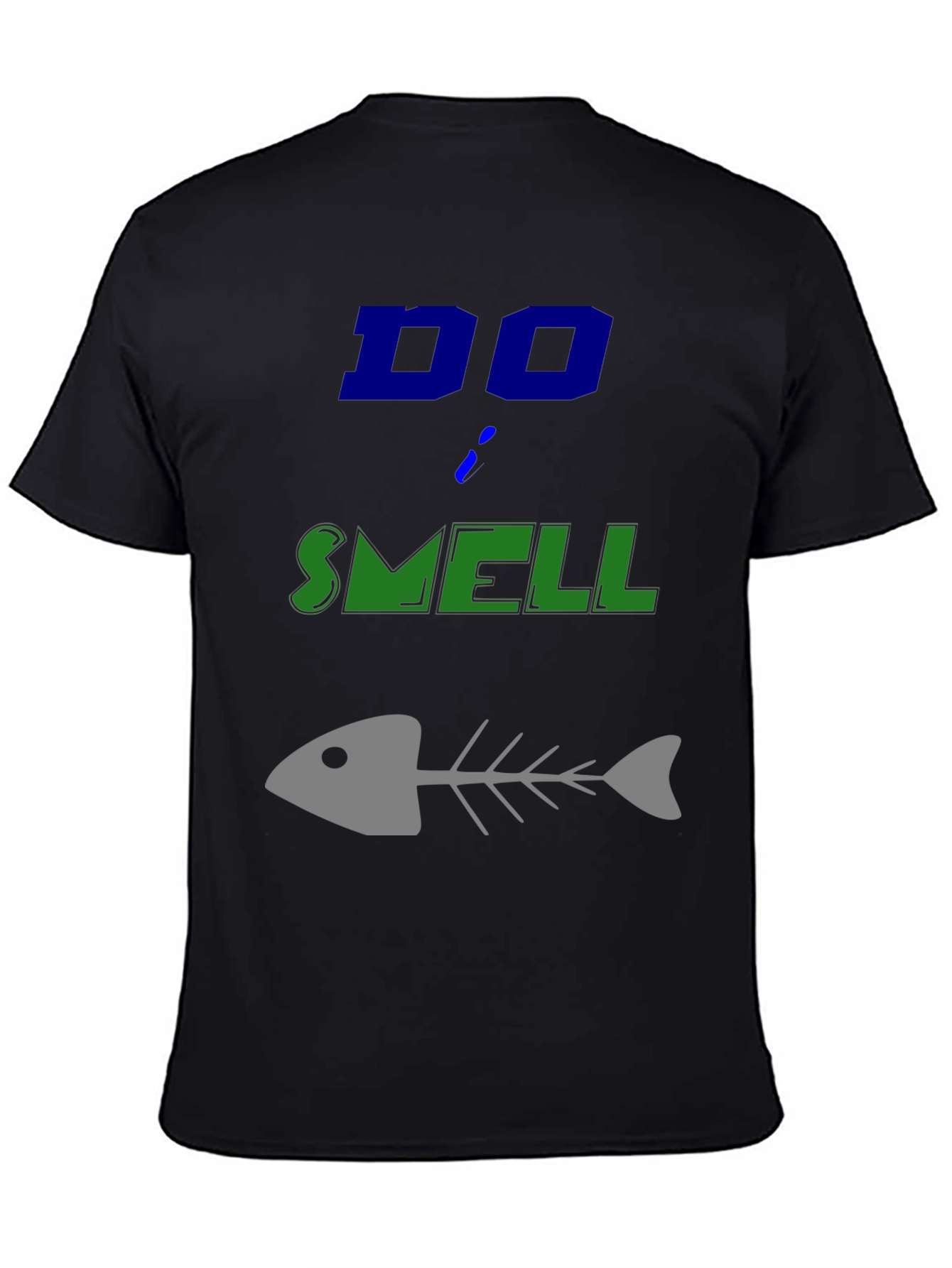 Do I Smell Fishy? Funny Graphic T-Shirt