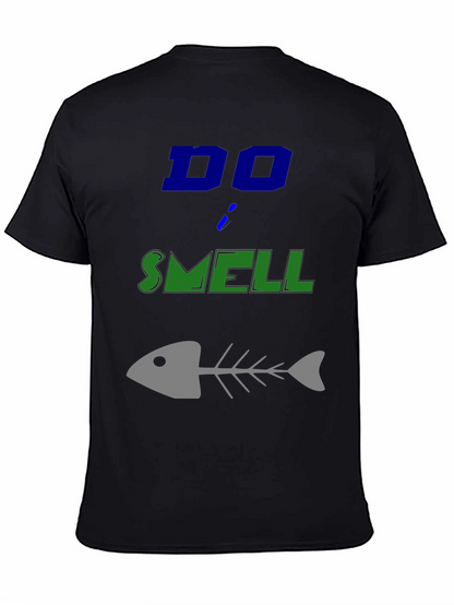 Do I Smell Fishy? Funny Graphic T-Shirt