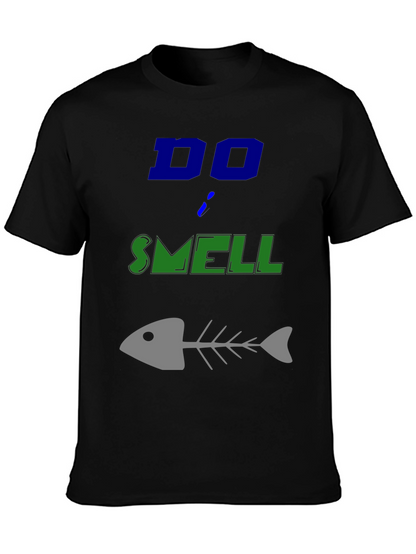 Do I Smell Fishy? Funny Graphic T-Shirt
