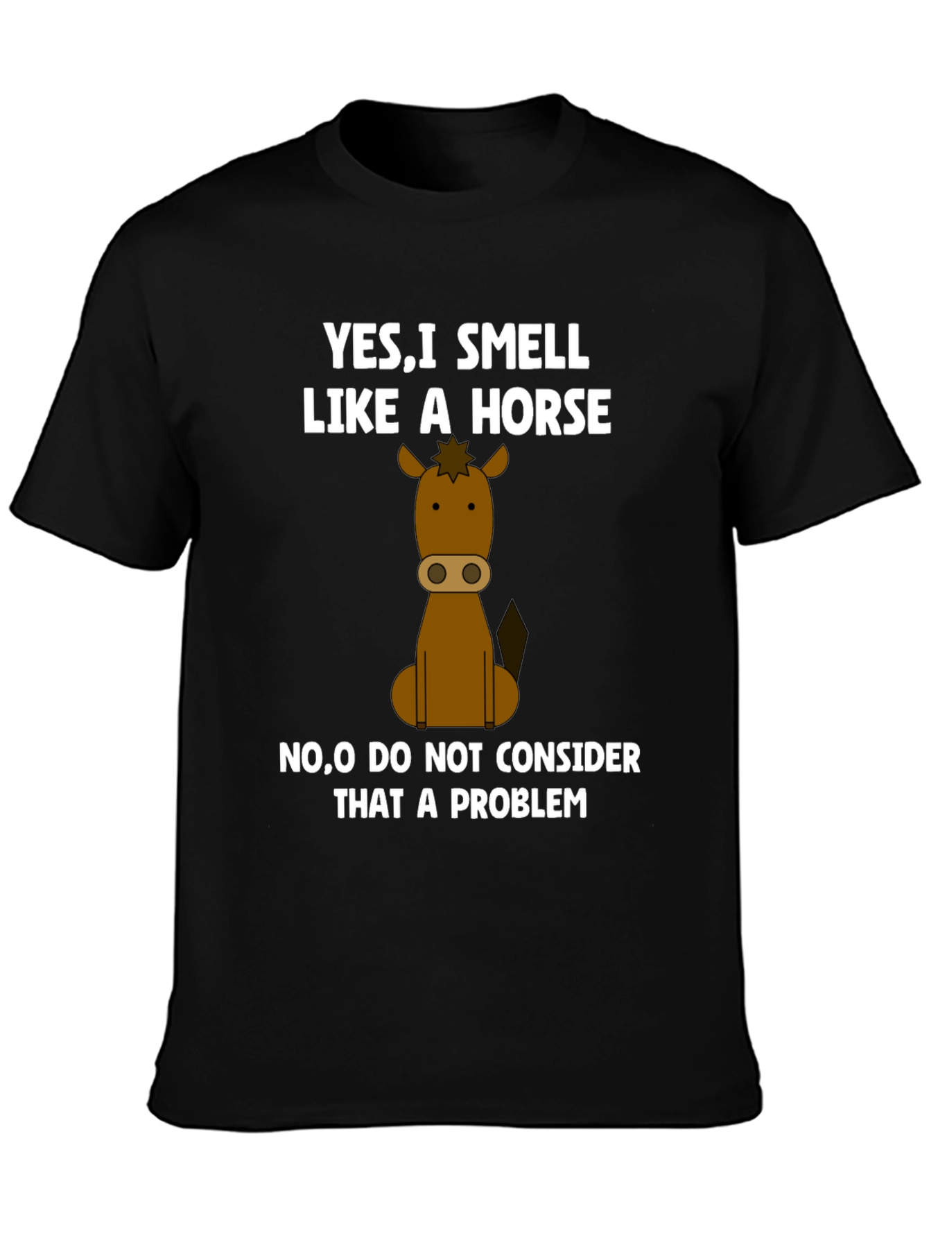 Smell Like a Horse Funny Graphic T-Shirt