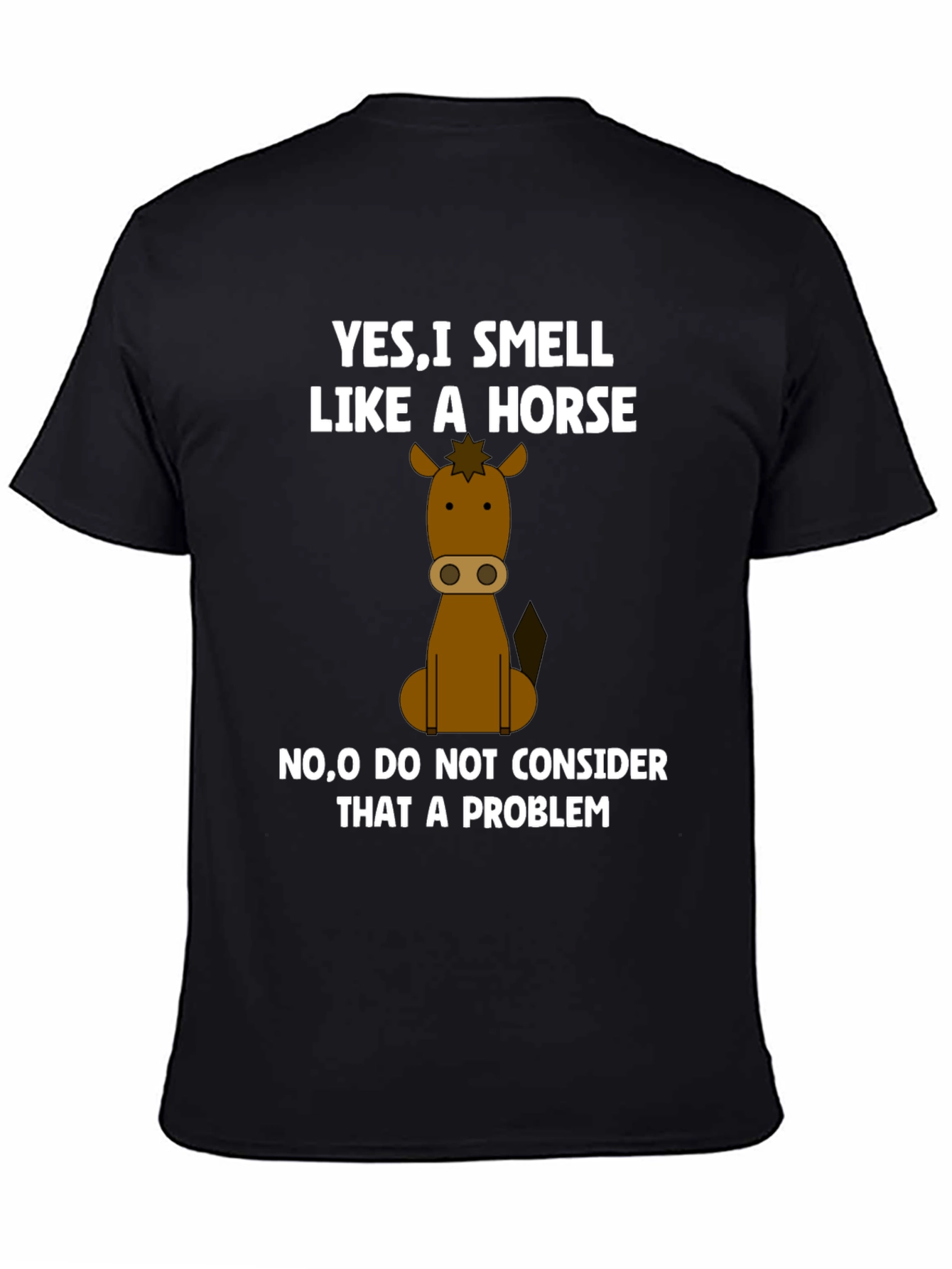 Smell Like a Horse Funny Graphic T-Shirt