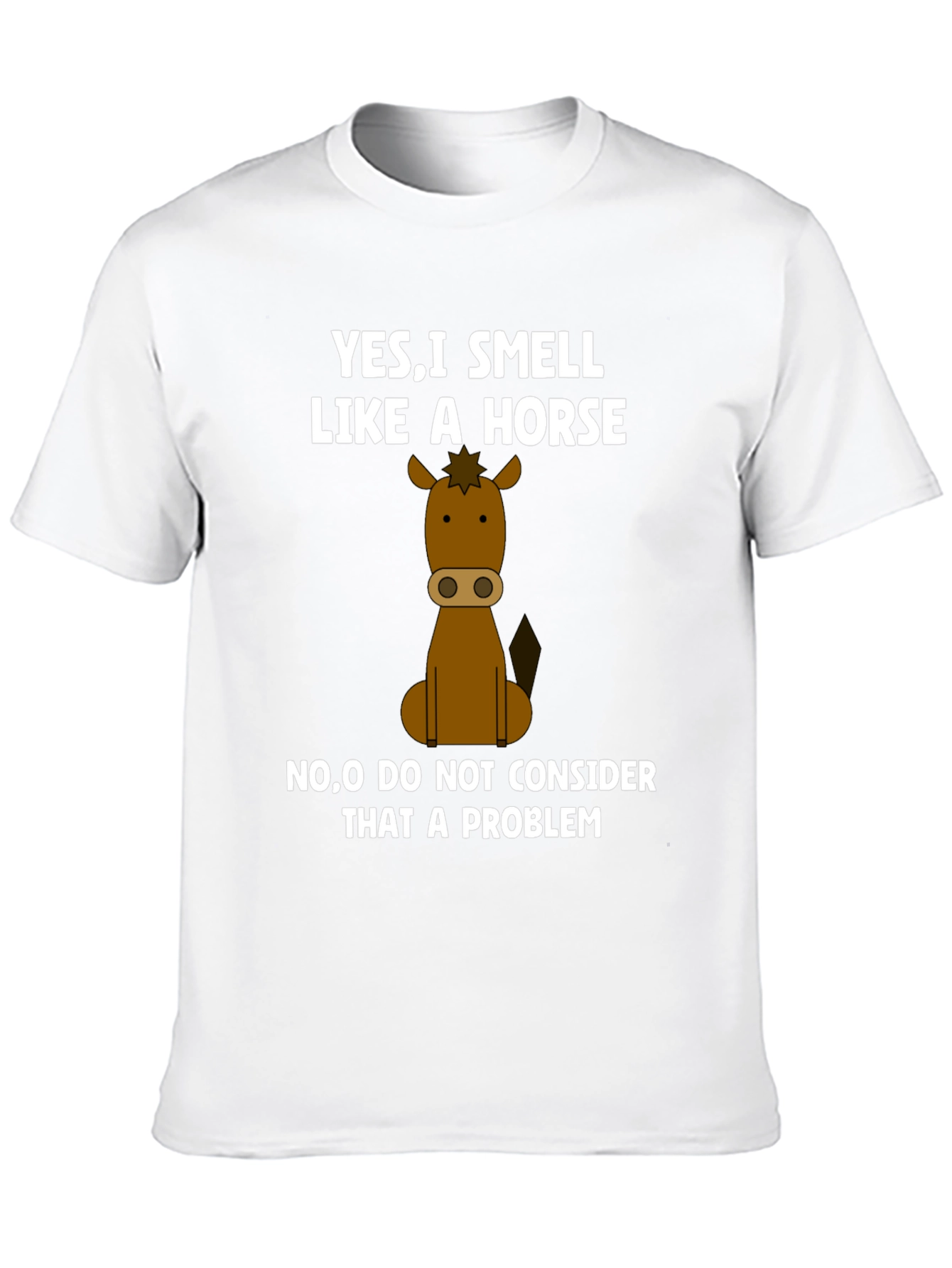 Smell Like a Horse Funny Graphic T-Shirt