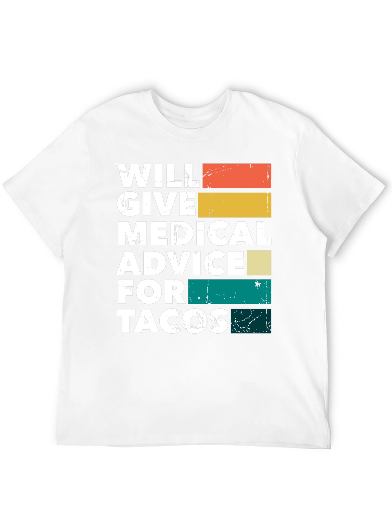 Will Give Medical Advice for Tacos T-Shirt