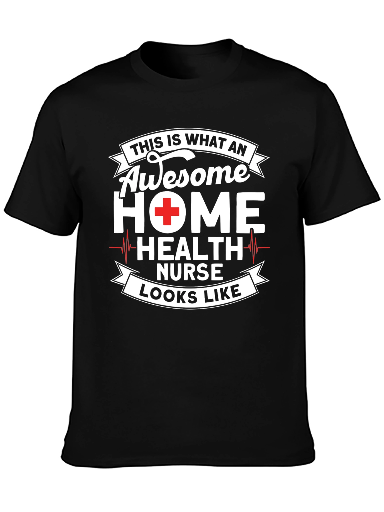 Awesome Home Health Nurse Graphic T-Shirt