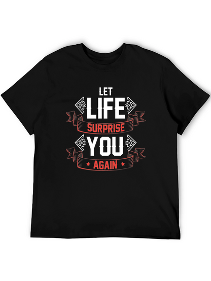 Let Life Surprise You Black Graphic Tee