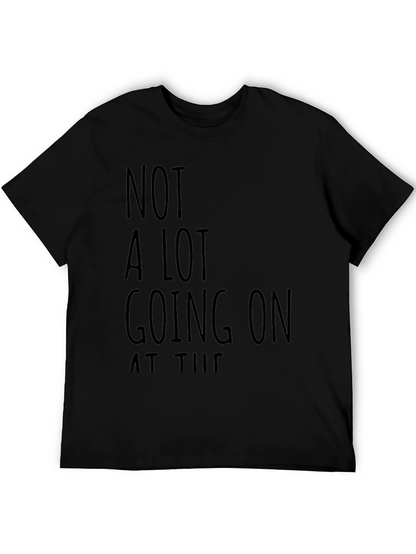 Funny Not A Lot Going On Black Graphic T-Shirt