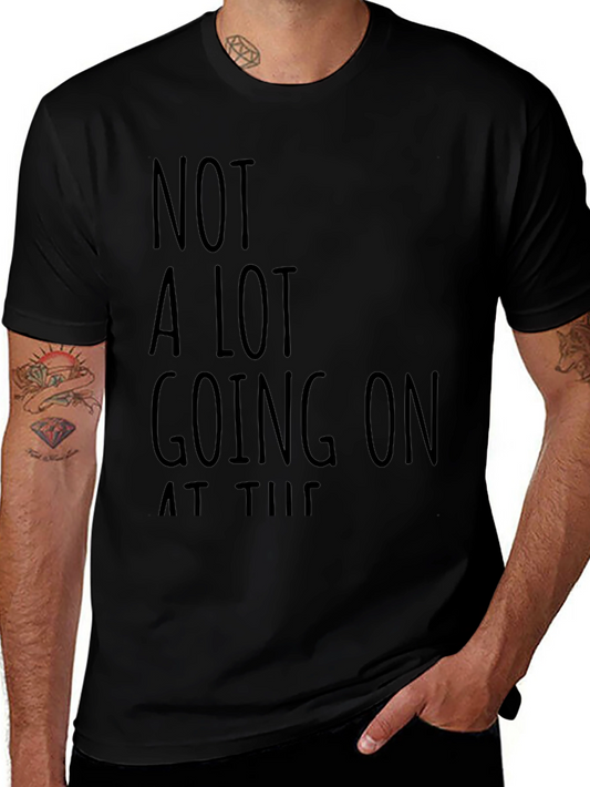 Funny Not A Lot Going On Black Graphic T-Shirt