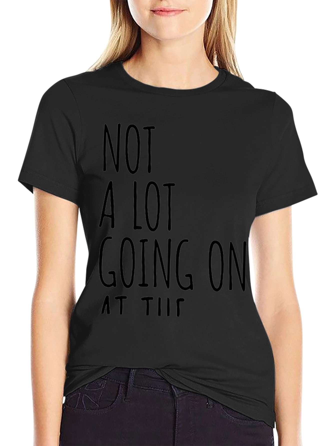 Funny Not A Lot Going On Black Graphic T-Shirt