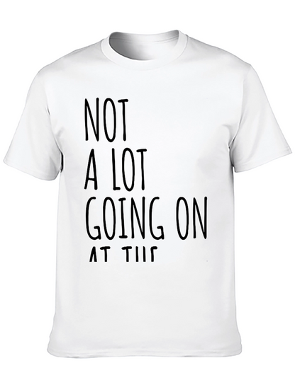 Funny Not A Lot Going On Black Graphic T-Shirt