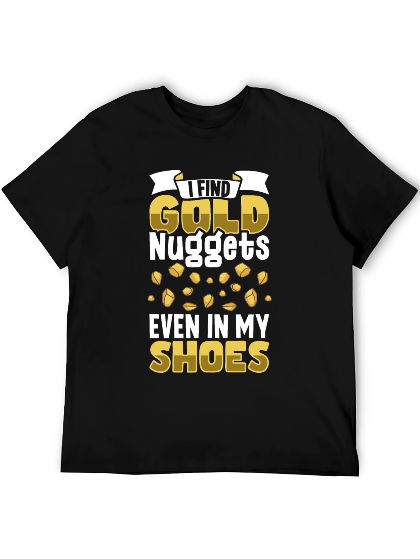 Gold Nuggets T-Shirt - Funny Prospector Tee