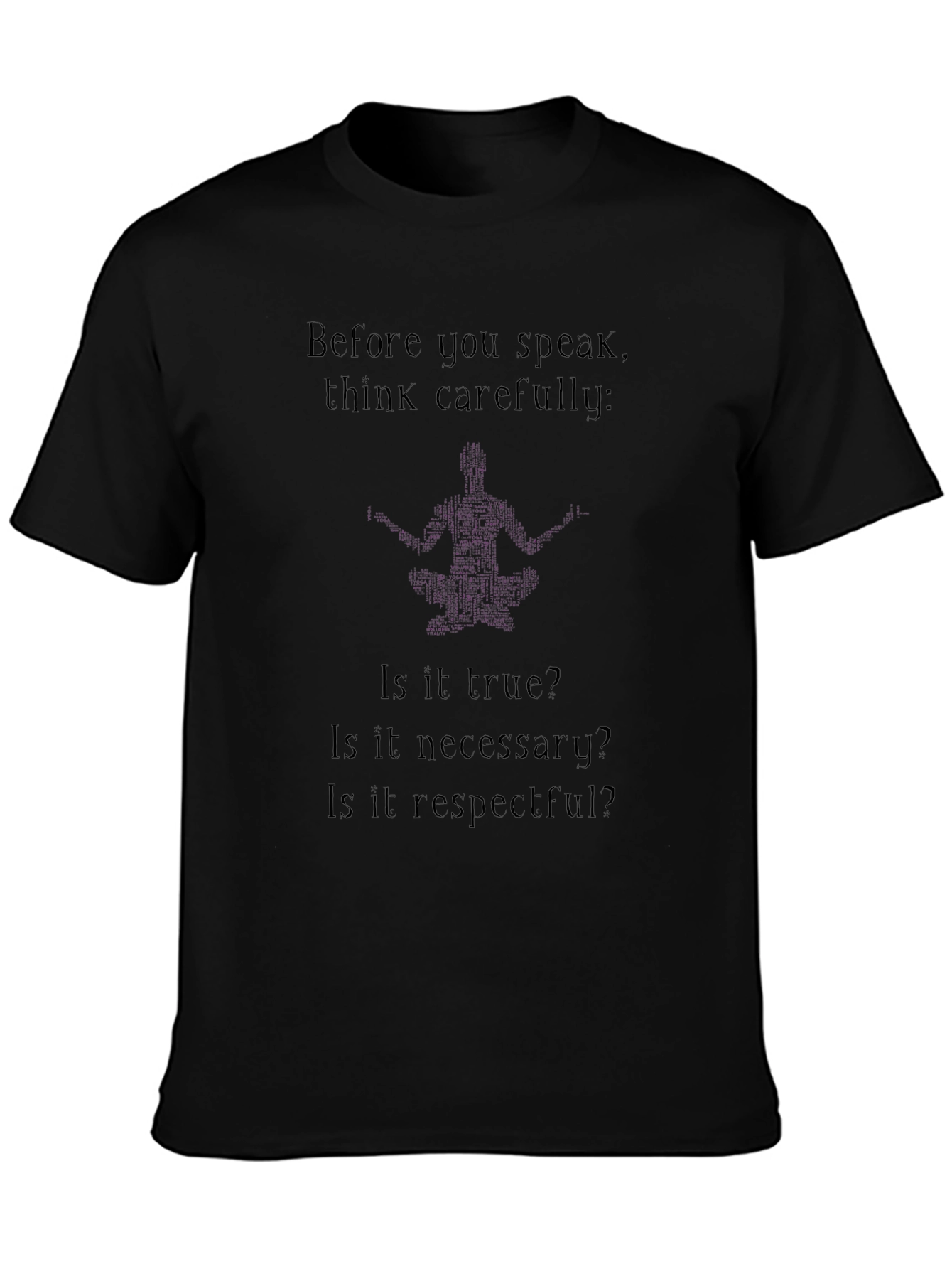 Think Carefully T-Shirt - Black
