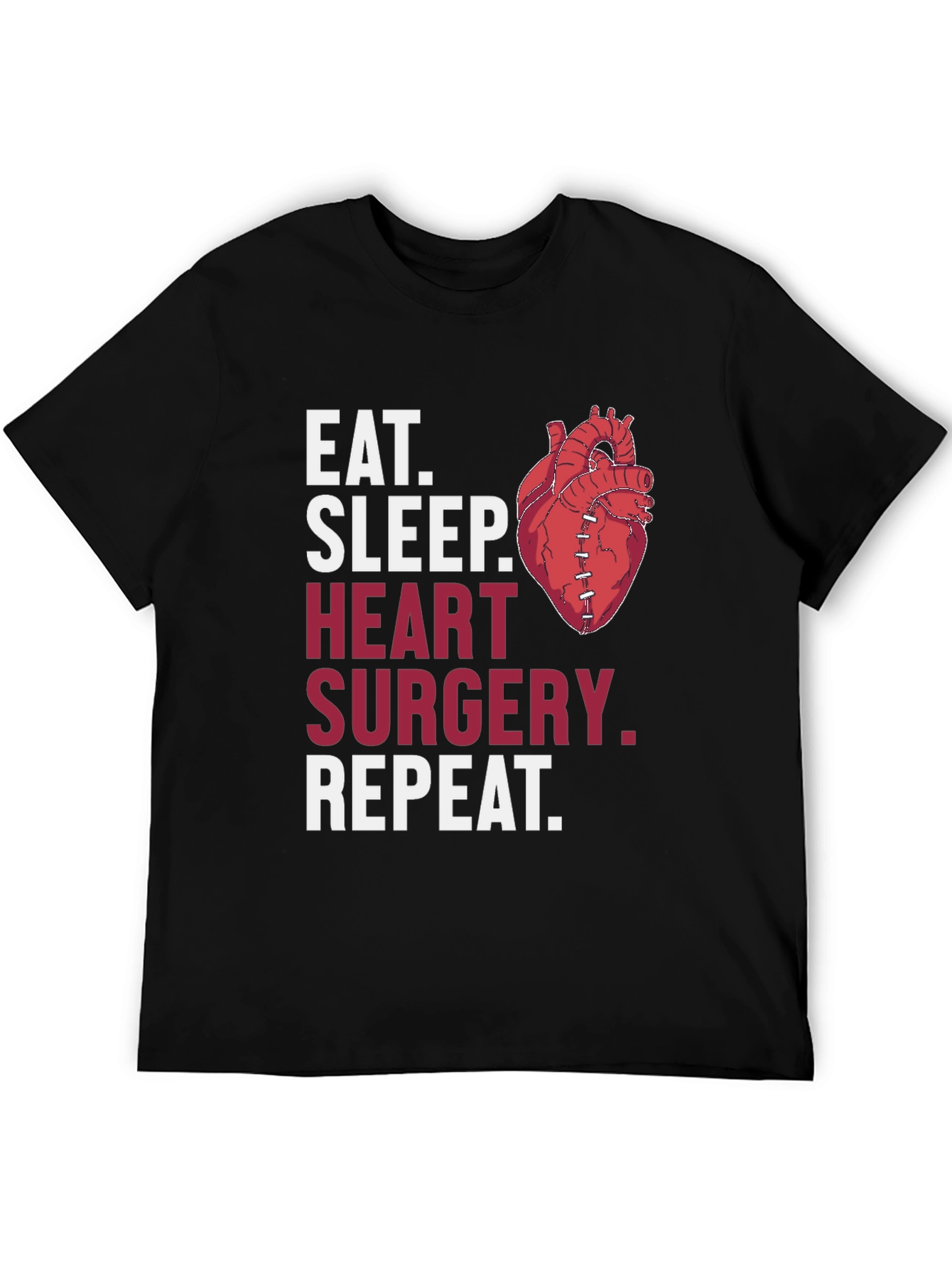 Heart Surgery T-Shirt - Eat Sleep Repeat