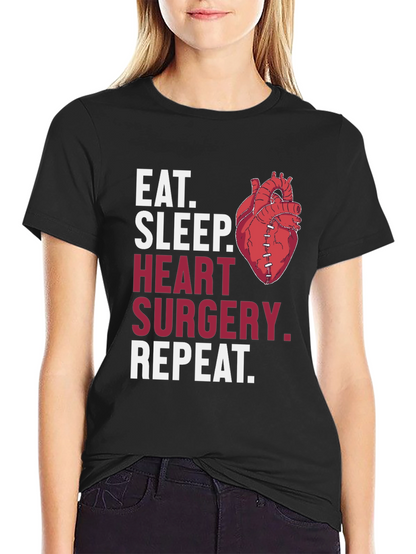 Heart Surgery T-Shirt - Eat Sleep Repeat