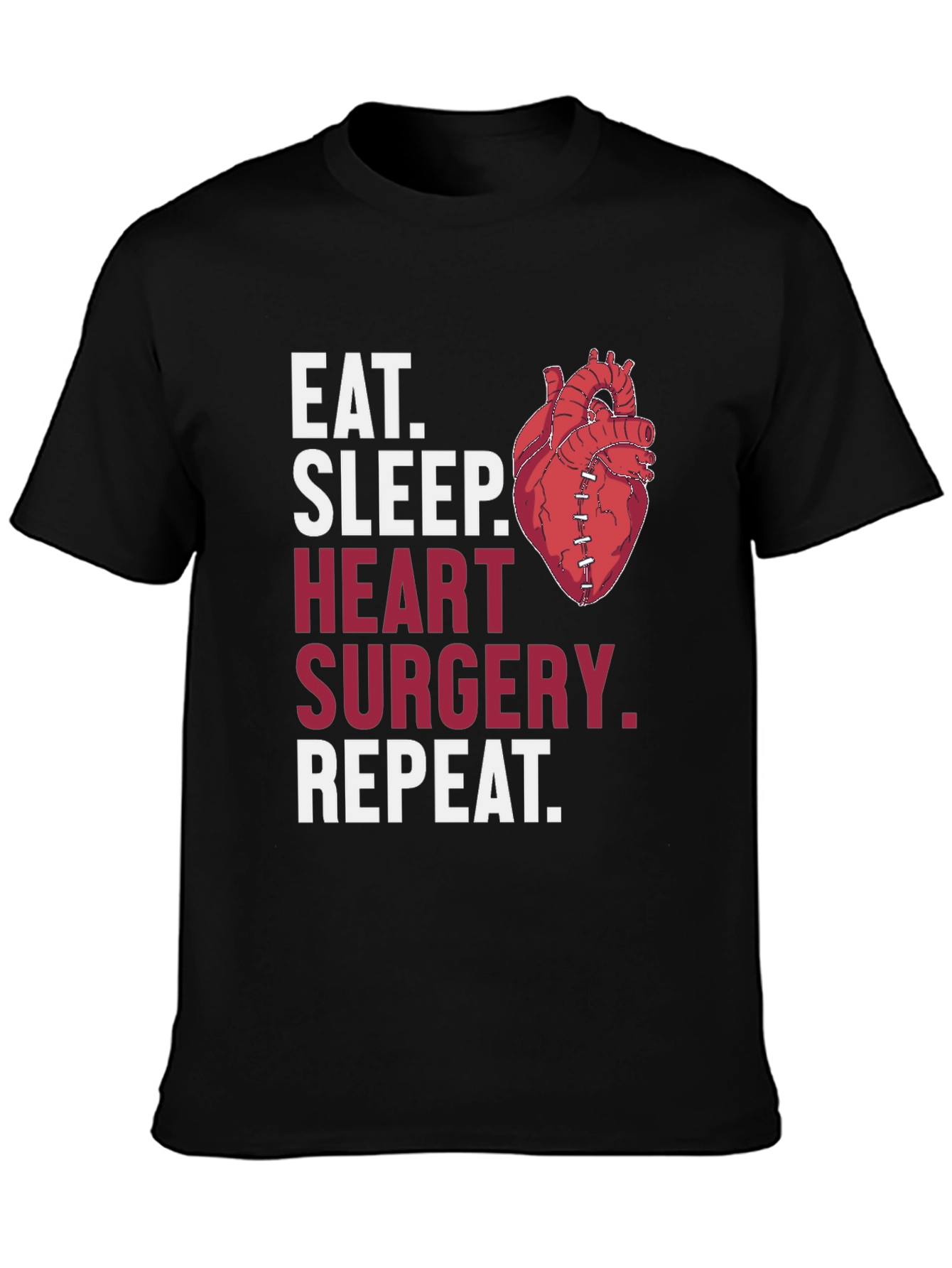 Heart Surgery T-Shirt - Eat Sleep Repeat