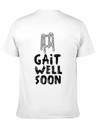 Gait Well Soon Funny Recovery T-Shirt