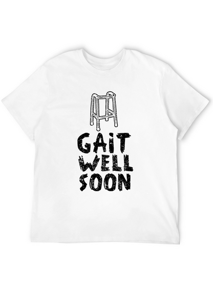 Gait Well Soon Funny Recovery T-Shirt