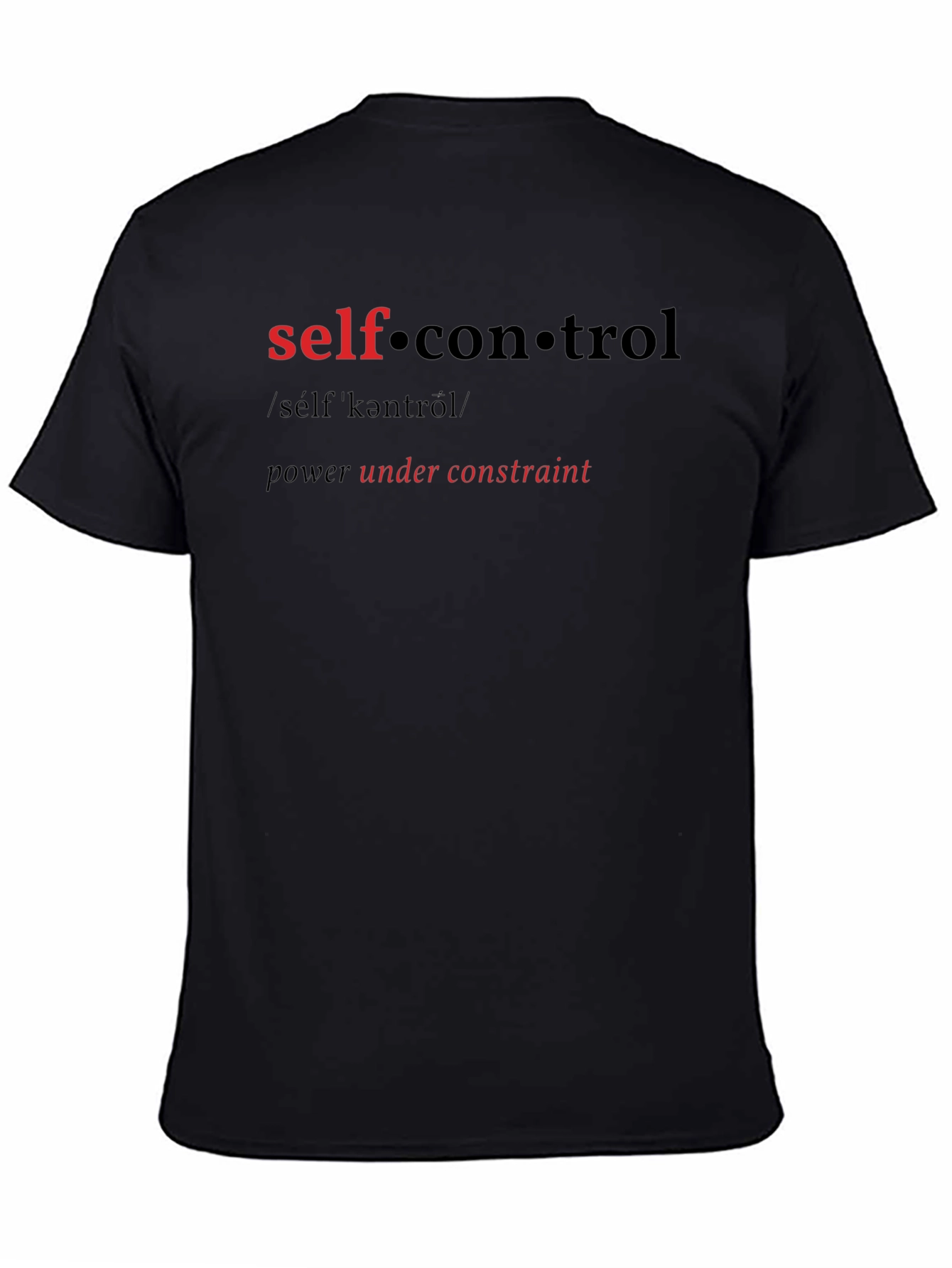 Self-Control Graphic T-Shirt - Power Under Constraint