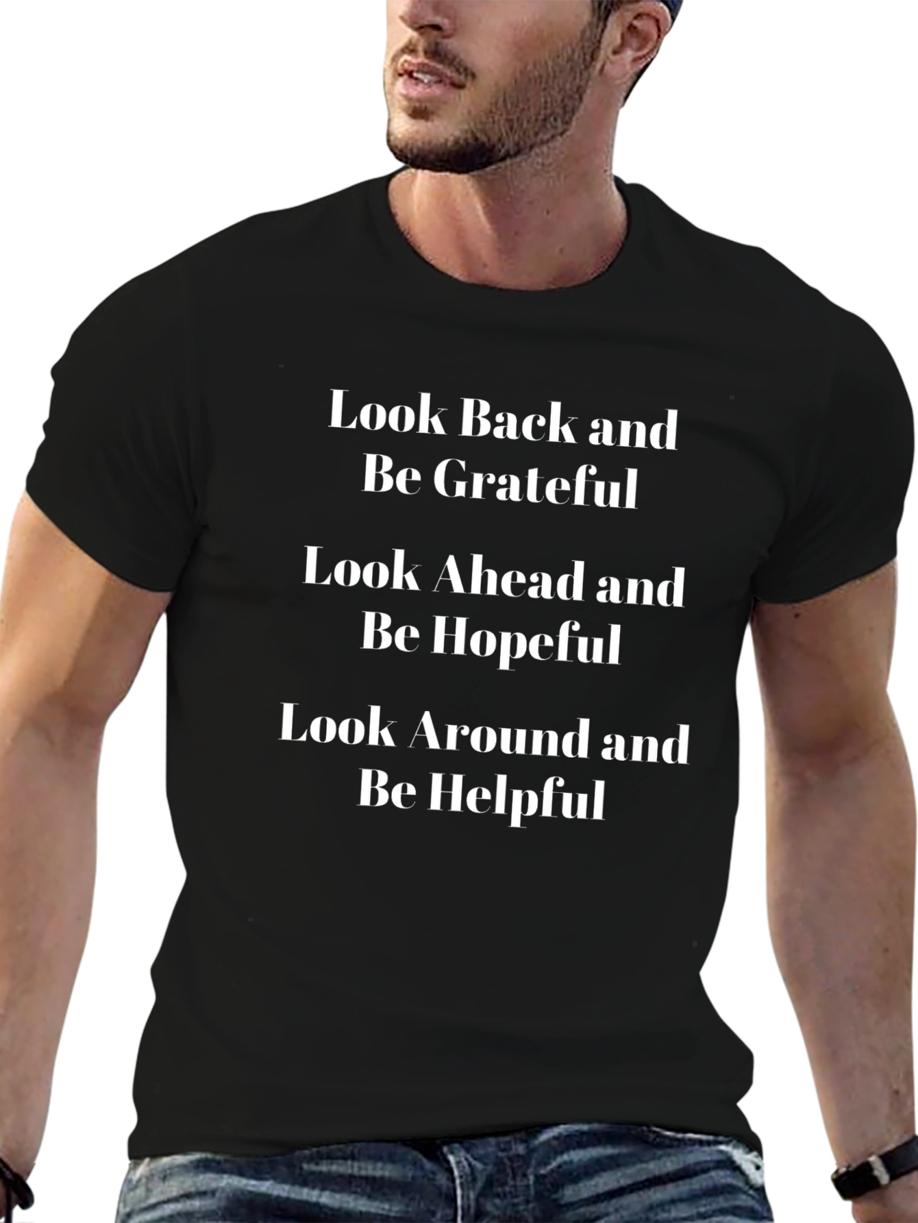 Inspirational Graphic Tee: Look Back Ahead Around