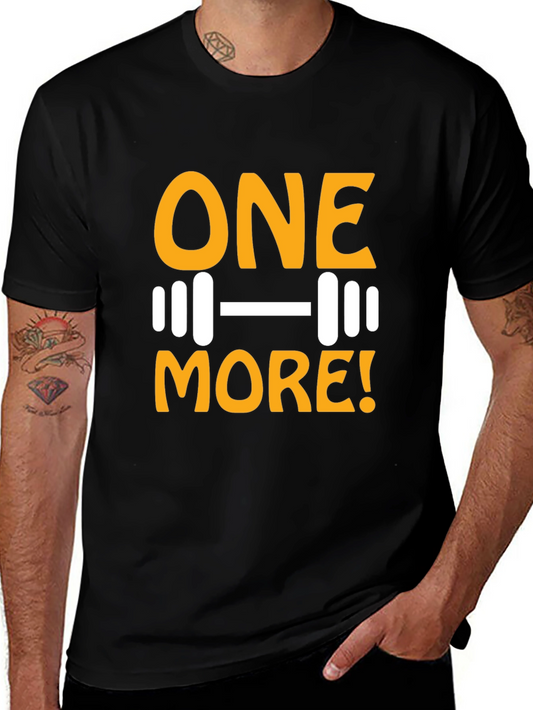 One More! Gym T-Shirt - Workout Motivation