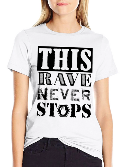 This Rave Never Stops Black Graphic T-Shirt