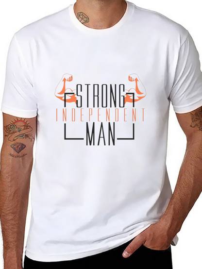 Strong Independent Man Graphic Tee