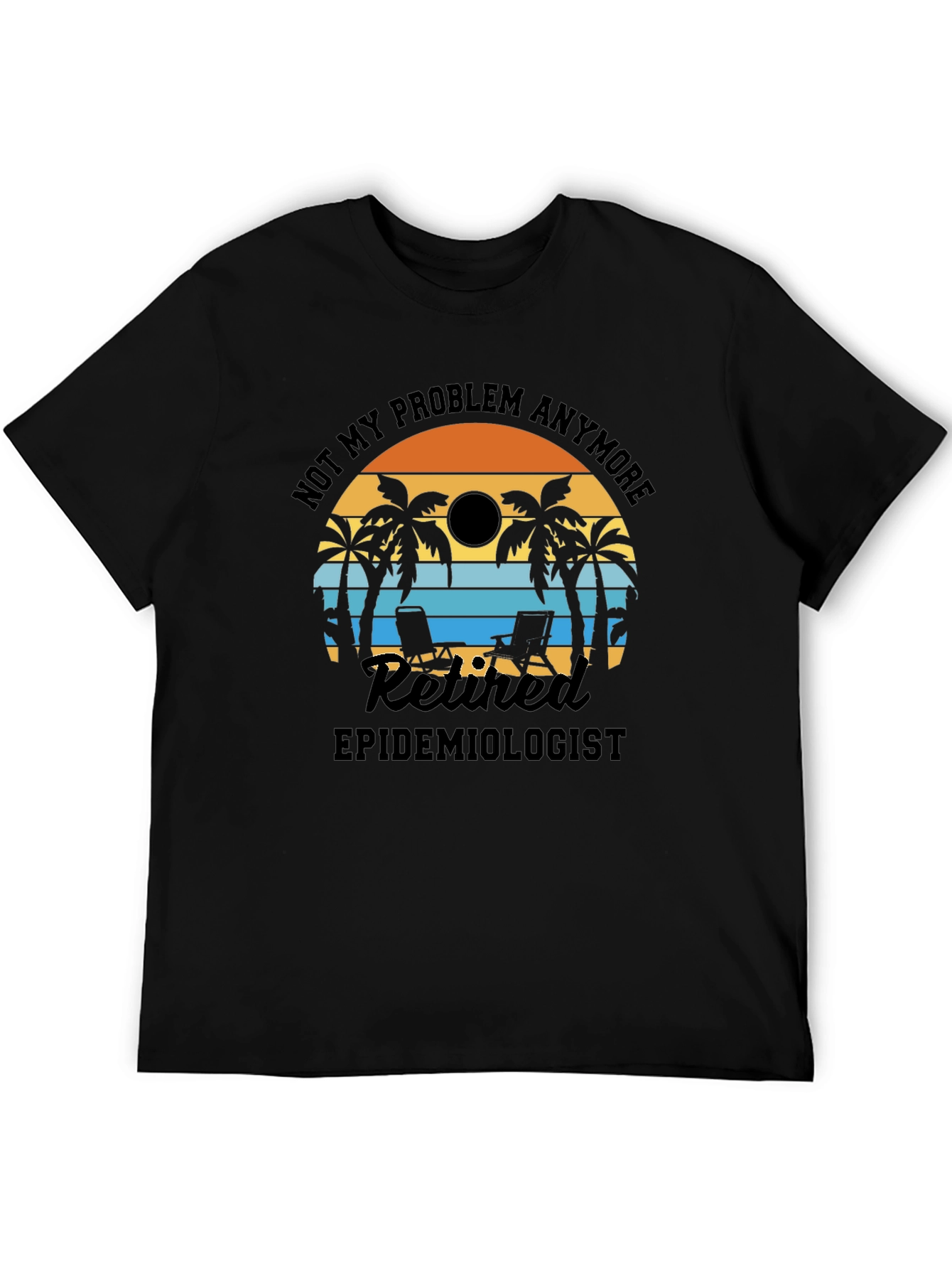 Retired Epidemiologist T-Shirt: Beach Vacation Design