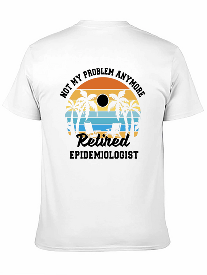 Retired Epidemiologist T-Shirt: Beach Vacation Design