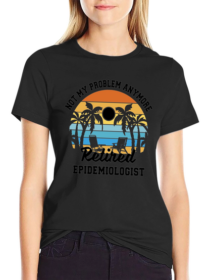 Retired Epidemiologist T-Shirt: Beach Vacation Design