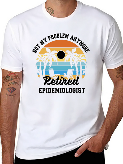 Retired Epidemiologist T-Shirt: Beach Vacation Design