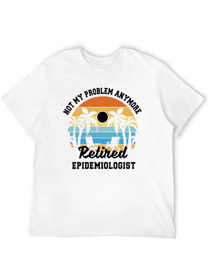 Retired Epidemiologist T-Shirt: Beach Vacation Design