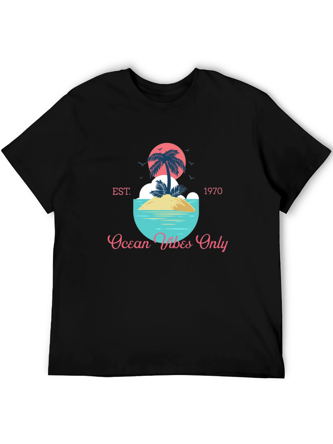 Ocean Vibes Only T-Shirt - Tropical Island Design