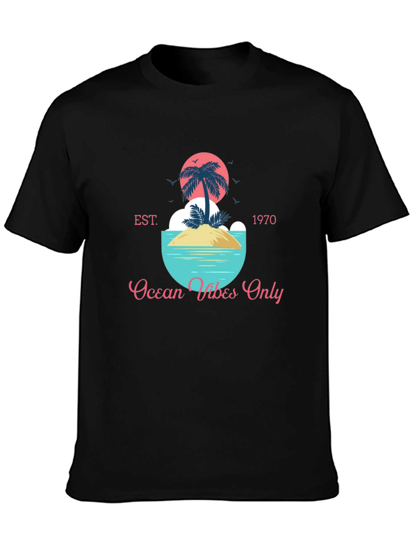 Ocean Vibes Only T-Shirt - Tropical Island Design