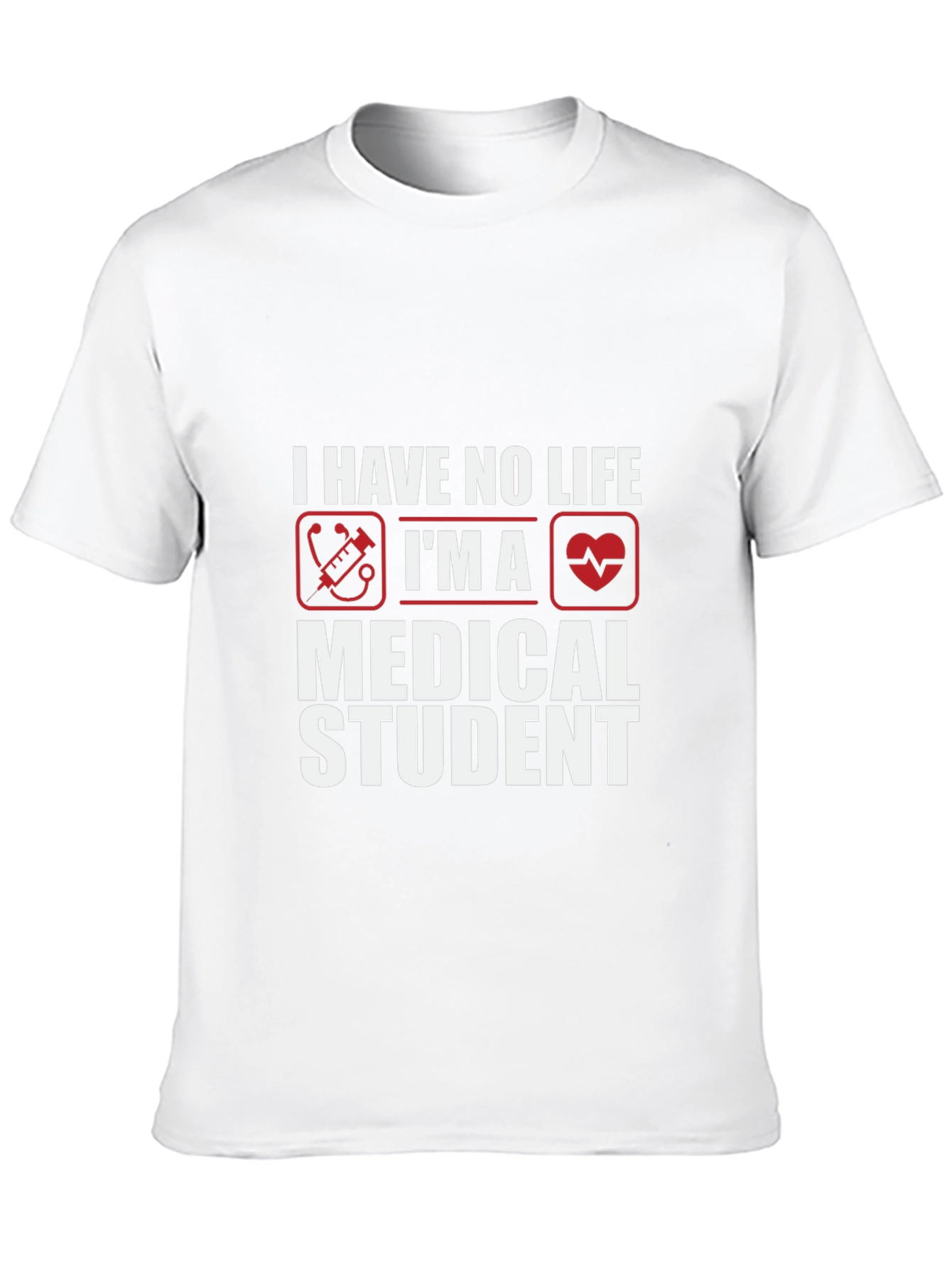 Medical Student Humor T-Shirt - No Life