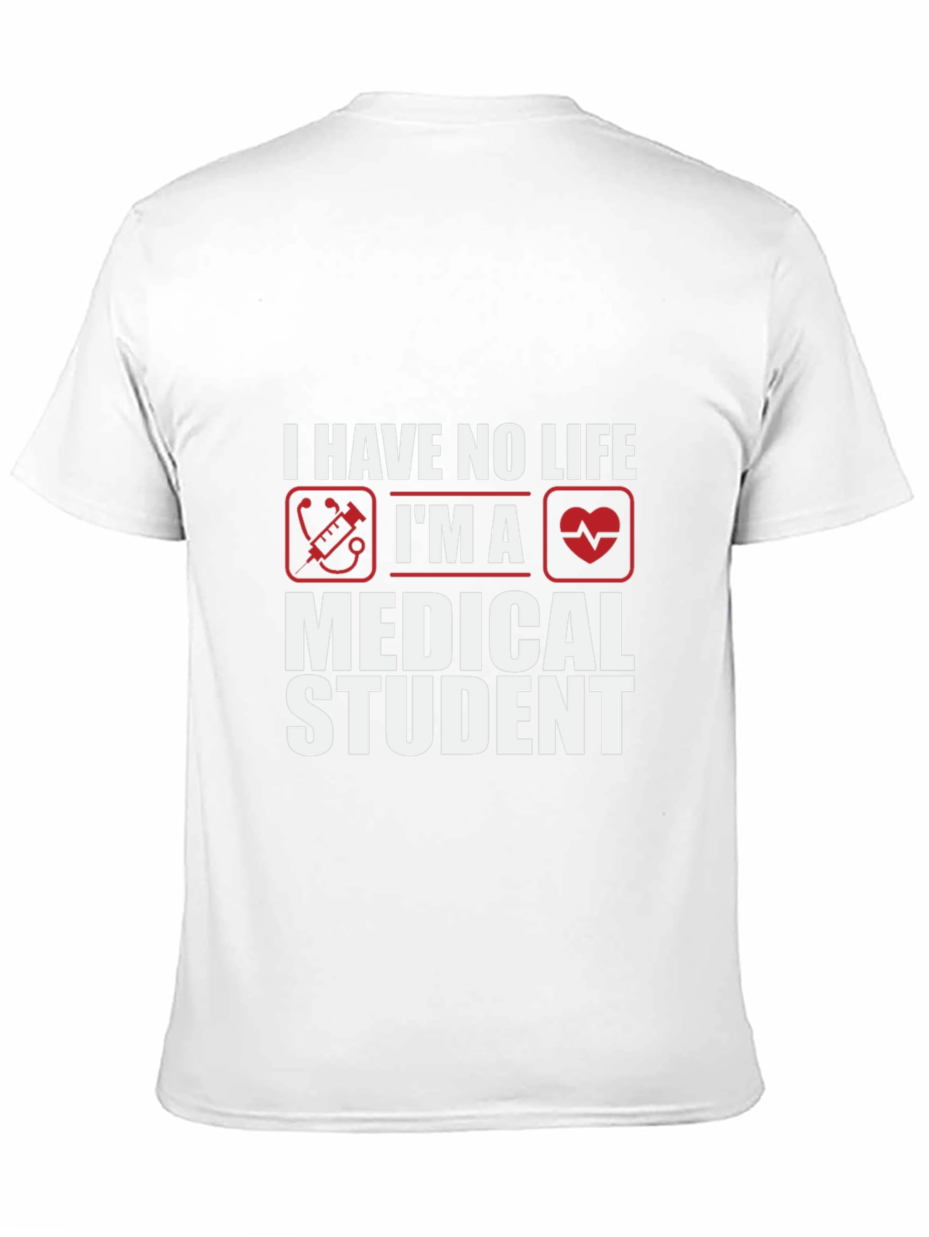 Medical Student Humor T-Shirt - No Life