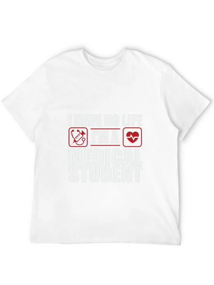 Medical Student Humor T-Shirt - No Life