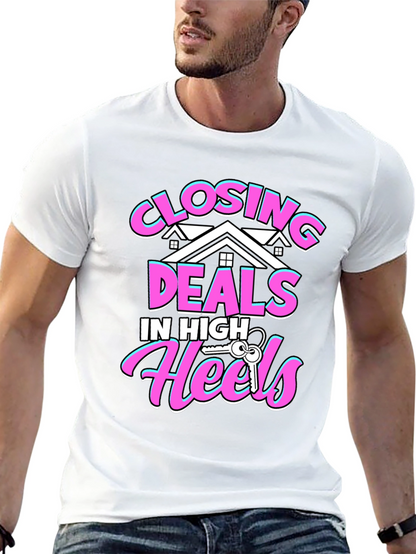 Closing Deals T-Shirt - High Heels Realtor Tee
