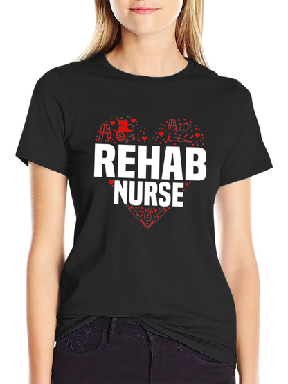 Rehab Nurse Heart Graphic T-Shirt