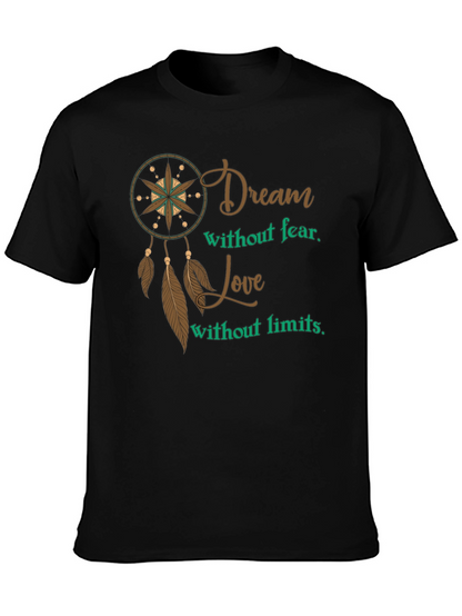 Dream Without Fear Mens Graphic T-Shirt