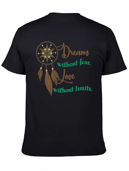 Dream Without Fear Mens Graphic T-Shirt
