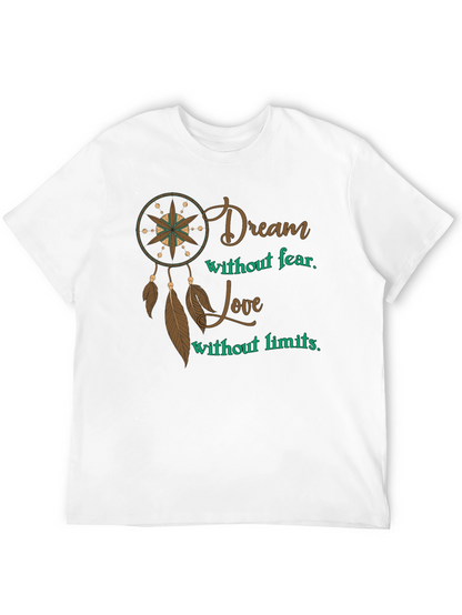 Dream Without Fear Mens Graphic T-Shirt