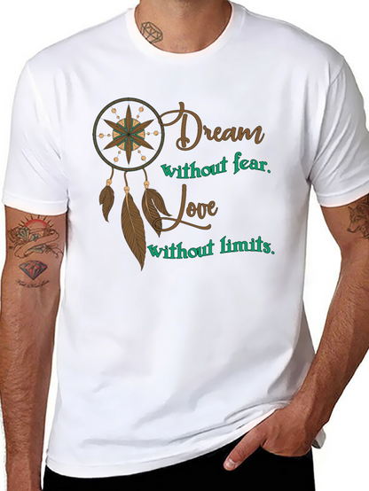 Dream Without Fear Mens Graphic T-Shirt