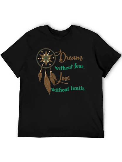 Dream Without Fear Mens Graphic T-Shirt