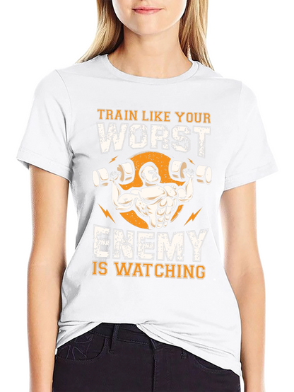 Train Like Your Worst Enemy T-Shirt